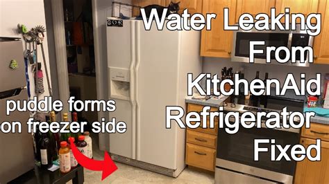 kitchen aid fridge leaking water|Fixed: KitchenAid Refrigerator Leaks Water from Freezer